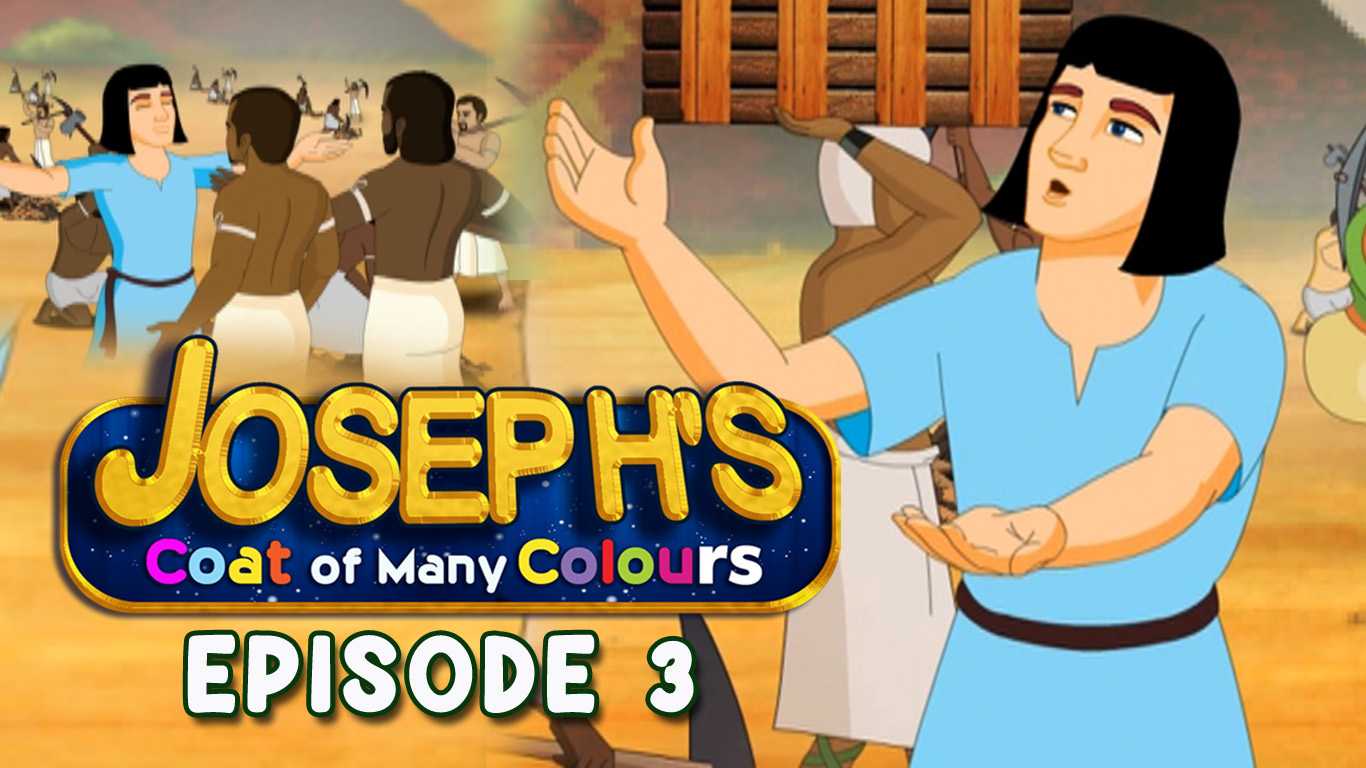 Joseph’s Coat Of Many Colours -Episode 3